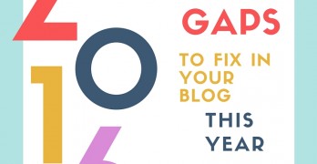 The Right Time is Now: 16 Gaps to Fix in Your Blog This Year